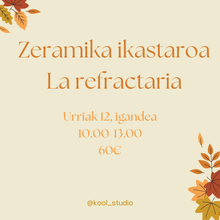 Cargar imagen en el visor de la galería, Taller de cerámica / Keramika ikastaroa
